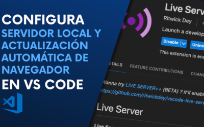 Aprende a configurar Live Server en Visual Studio Code.